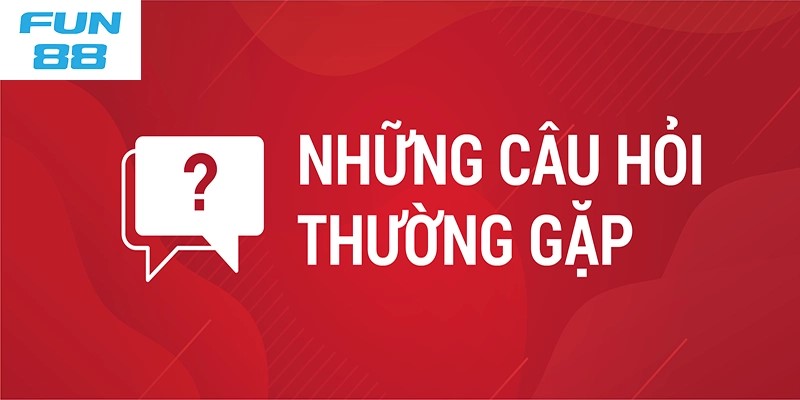 FAQ - Câu hỏi liên quan về chất lượng nhà cái