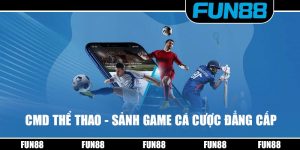 CMD Thể Thao - Sảnh Game Cá Cược Đẳng Cấp Nhất Thị Trường
