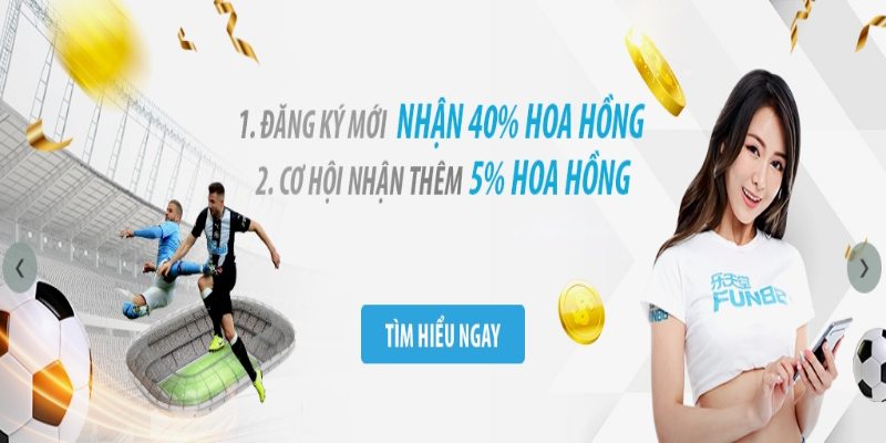 Những ưu điểm vượt trội khi trở thành đại lý của FUN88
