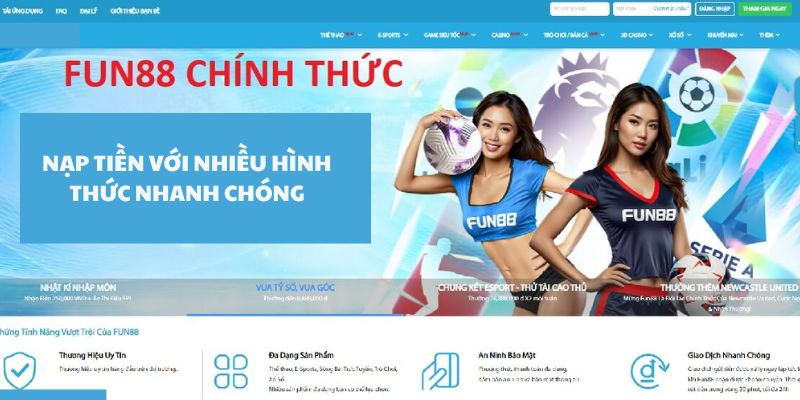 Lựa chọn một trong vô vàn phương thức nạp tiền Fun88 tiện lợi