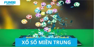 Xổ số Miền Trung - Trò Chơi Được Yêu Thích Tại Fun88